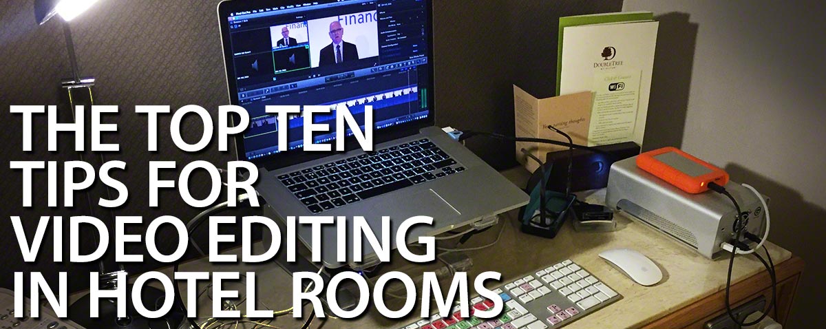 top ten hotel editing tips